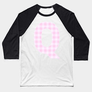 Pink Letter Q in Plaid Pattern Background. Baseball T-Shirt